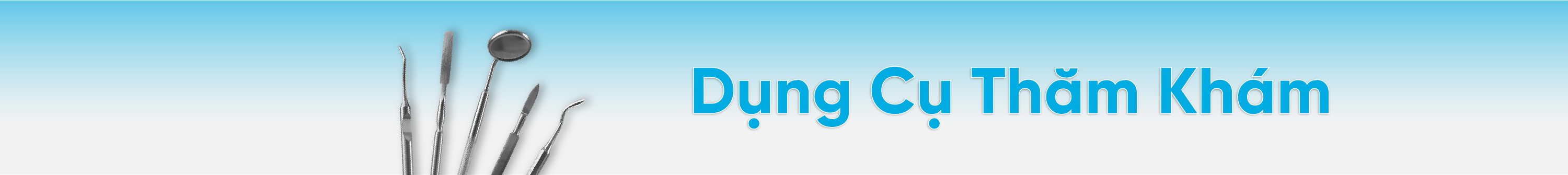 Dụng cụ thăm khám