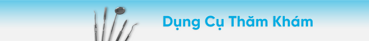 Dụng cụ thăm khám